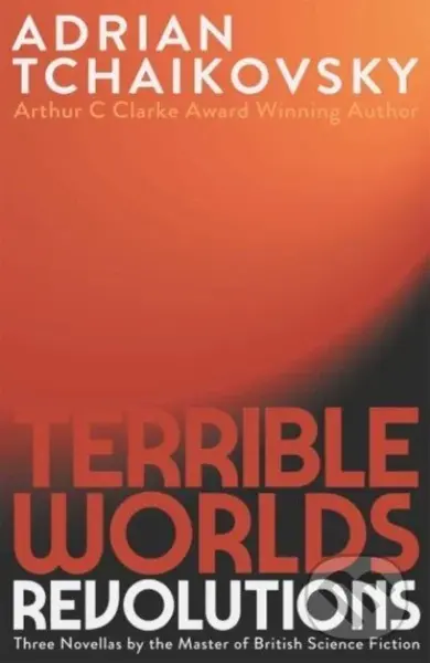 Terrible Worlds: Revolutions - Adrian Tchaikovsky