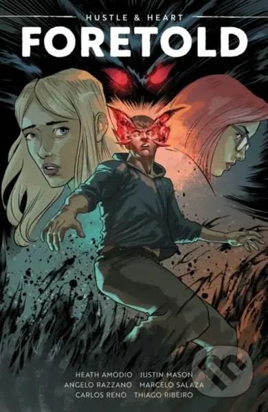 Hustle & Heart: Foretold - Heath Amodio
