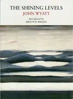 The Shining Levels - John Wyatt