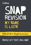 My Name is Leon AQA GCSE 9-1 English Literature Text Guide - Collins GCSE