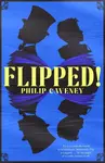 Flipped - Philip Caveney