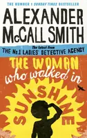 The Woman Who Walked in Sunshine - Alexander McCall Smith