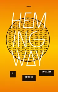 I slunce vychází (Fiesta) - Ernest Hemingway