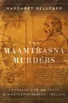 The Maamtrasna Murders - Margaret Kelleher