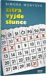 Zítra vyjde slunce - Simona Monyová