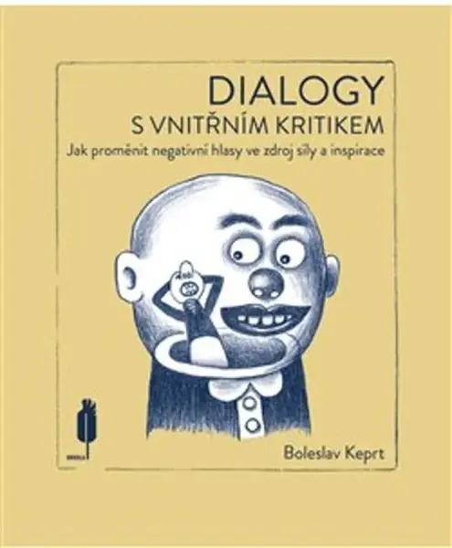 Dialogy s vnitřním kritikem - Jakub Zich, Boleslav Keprt