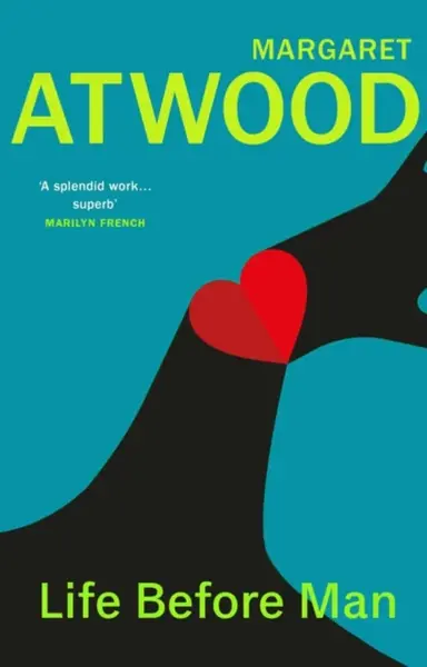 Life Before Man - Margaret Atwoodová