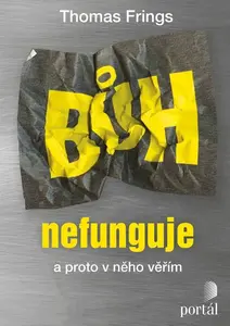 Bůh nefunguje (poškozené) - Thomas Frings