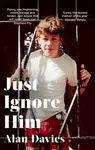Just Ignore Him - Alan Davies