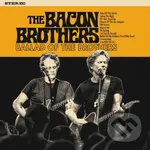 Bacon Brothers:  Ballad Of The Brothers