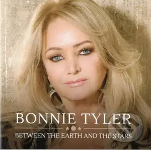Bonnie Tyler:  Between the Earth & Stars (CD)