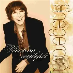 Hana Hegerová: Všechno nejlepší (2 CD) - Hana Hegerová