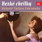 Václav Zahradník se svým orchestrem – Hezké chvilky Orchestr Václava Zahradníka 34