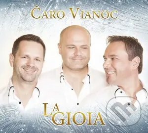 La Gioia: Čaro Vianoc