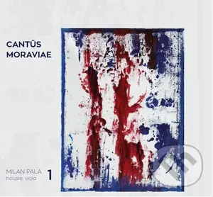 Milan Paľa: Cantus Moraviae 1