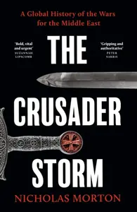 The Crusader Storm - Nicholas Morton