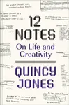 12 Notes - Jones Quincy