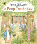Peter Rabbit: A Peep Inside Tale - Beatrix Potterová