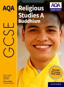 AQA GCSE Religious Studies A Buddhism - Kevin James, Nagapriya, Munisha