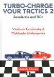 Turbo-Charge your Tactics 2 - Mykhaylo Oleksiyenko, Vladimir Grabinsky