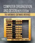 Computer Organization and Design MIPS Edition - Patterson David A., John L.  Hennessy