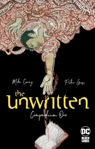 The Unwritten: Compendium One - Mike Carey, Peter Gross