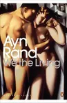 We the Living - Ayn Randová