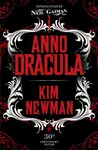 Anno Dracula Signed 30th Anniversary Edition - Kim Newman