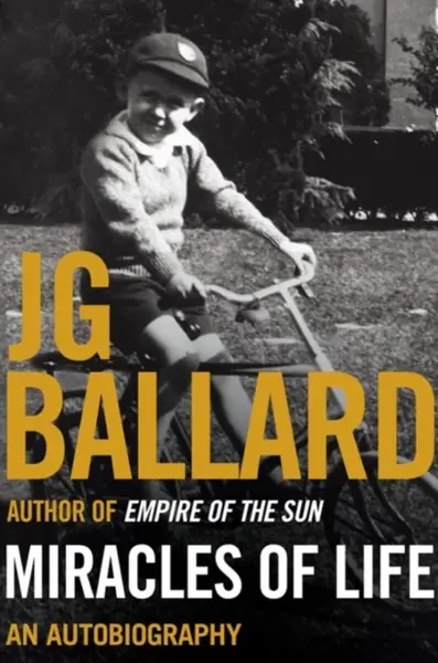Miracles of Life - J.G. Ballard