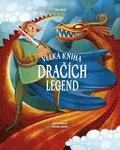 Velká kniha dračích legend (poškozené) - Tea Orsi