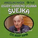 Josef Somr – Hašek: Osudy dobrého vojáka Švejka 1 & 2 CD