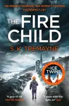 The Fire Child - S. K.  Tremayne