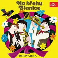 Budvarka – Na břehu Blanice