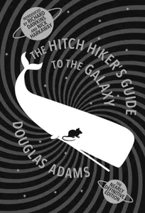 The Hitchhiker's Guide to the Galaxy - Douglas Adams