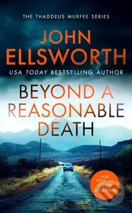 Beyond a Reasonable Death (A page-turning legal thriller) - John Ellsworth