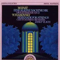 Český komorní orchestr/Josef Vlach – Mozart: Malá noční hudba, Divertimento pro smyčce D dur; Čajkovskij: Serenáda pro smyčcový orchestr C Dur