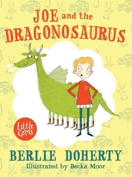 LITTLE GEM_JOE & DRAGONOSAURUS - Doherty Berlie