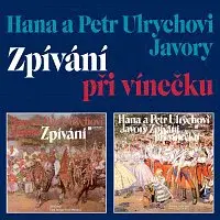 Hana Ulrychová, Petr Ulrych, Javory – Zpívání při vínečku