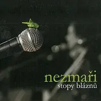 Nezmaři – Stopy bláznů