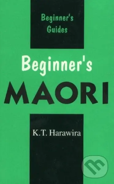 Beginner´s Maori - K. T. Harawira
