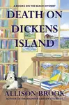 Death on Dickens Island - Allison Brook