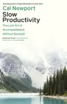 Slow Productivity (poškozená) - Cal Newport
