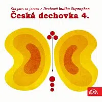 Dechová hudba Supraphon – Česká dechovka 5./Dechová hudba Supraphon Šlo jaro za jarem