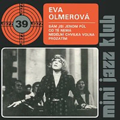 Eva Olmerová – Mini Jazz Klub 39