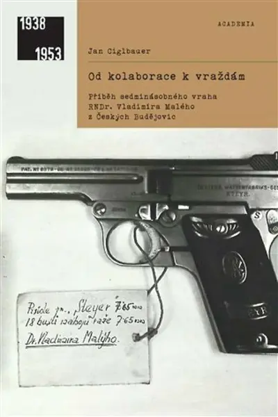 Od kolaborace k vraždám - Jan Ciglbauer