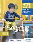 NCFE CACHE Level 1/2 Technical Award in Child Development and Care in the Early Years Second Edition - Penny Tassoni, Louise Burnham