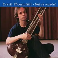 Emil Pospíšil – Než se rozední
