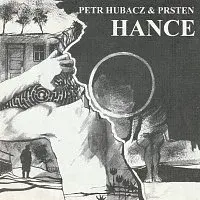 Petr Hubacz, Prsten – Hance