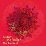 Bára Zmeková – Jediný na světě