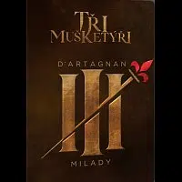 Různí interpreti – Tři mušketýři: D'Artagnan a Milady kolekce DVD